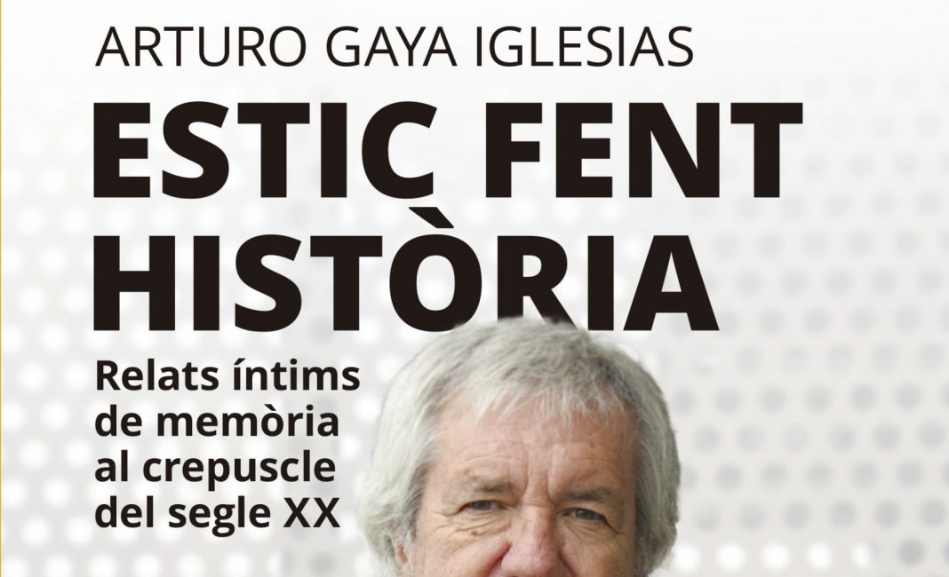 Arturo Gaya publica ‘Estic fent història’, un llibre de relats que converteix la memòria personal en la història d’una generació